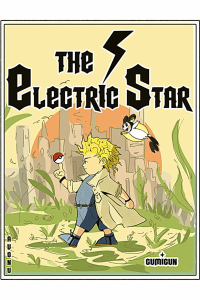 The Electric Star [Pokemon/ OC/ Isekai]