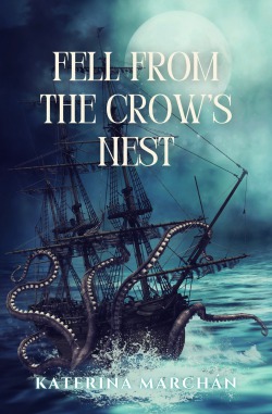 Fell from the Crow’s Nest