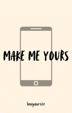 Make Me Yours
