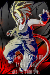 Breaking Limits: A DBZ Fan-fic