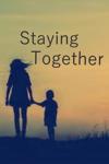 Staying Together