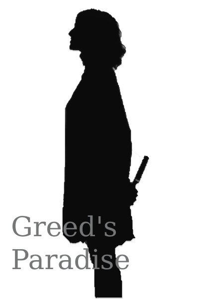 Greed's Paradise