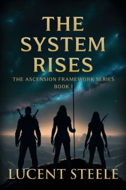 The System Rises – A Chronicle of Becoming