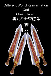 Different World Reincarnation God Cheat Harem