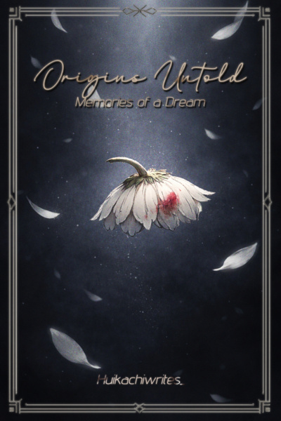 Origins Untold — Memories of a Dream