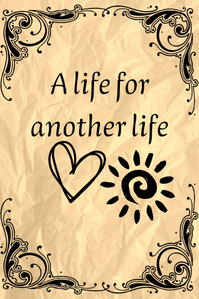 A life for another life