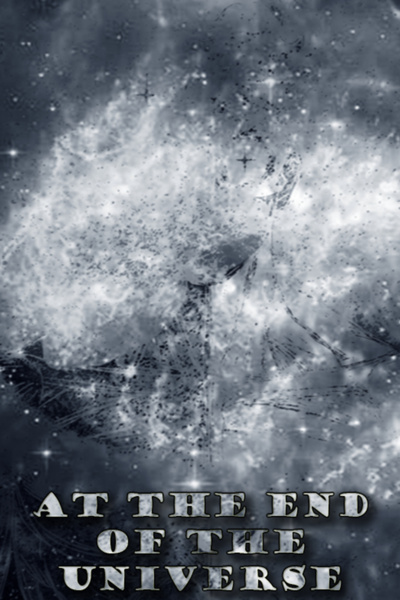 At The End Of The Universe