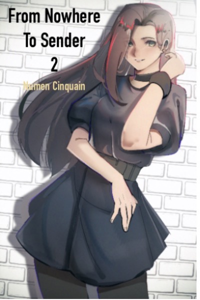 From Nowhere to Sender Vol 2