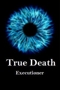 True Death: Executioner